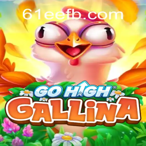 Descubra o Fascinante Jogo GoHighGallina